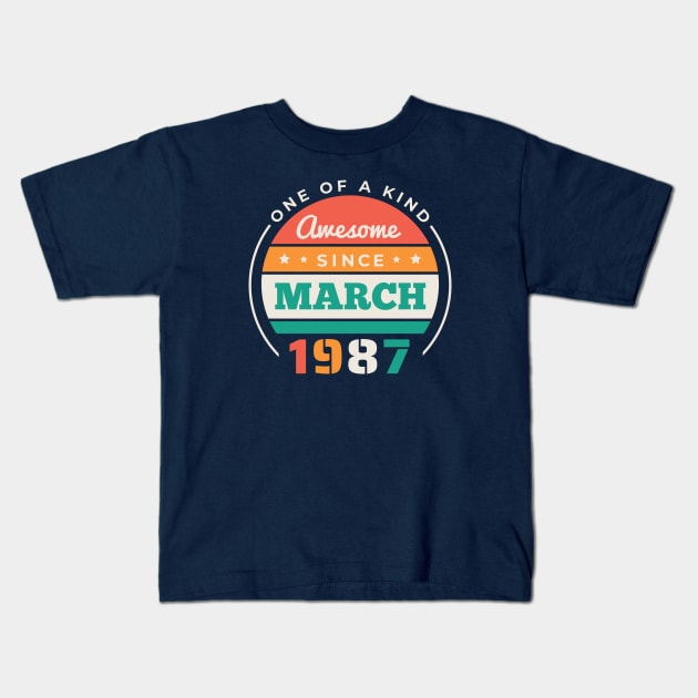 Retro Awesome Since March 1987 Birthday Vintage Bday 1987 Kids T-Shirt by Now Boarding